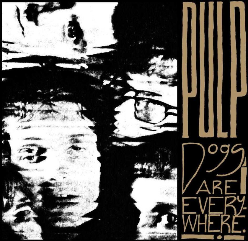 Pulp Dogs Are Everywhere LP/Vinyl