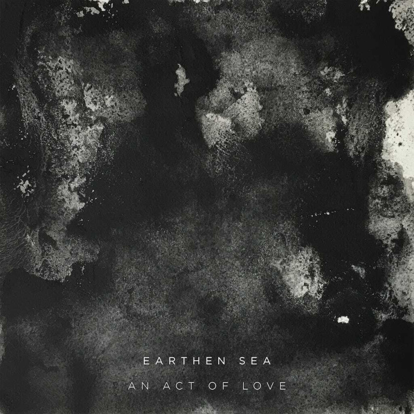Earthen Sea An Act Of Love CD