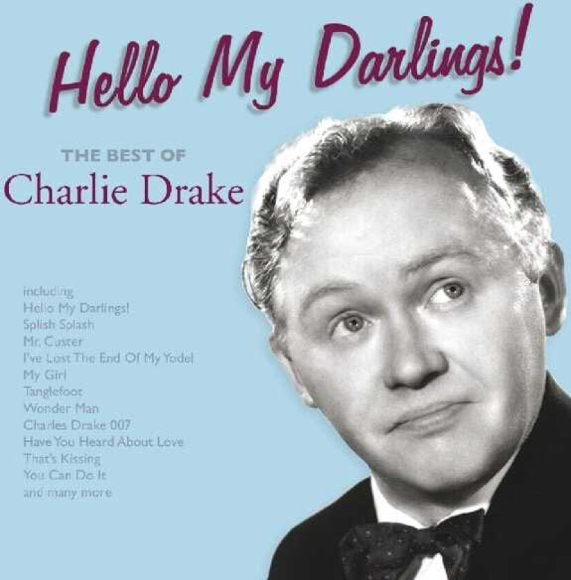 Charlie Drake  Hello My Darlings  CD