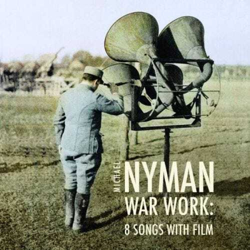 Michael Nyman  War Work: 8 Songs With Film  CD