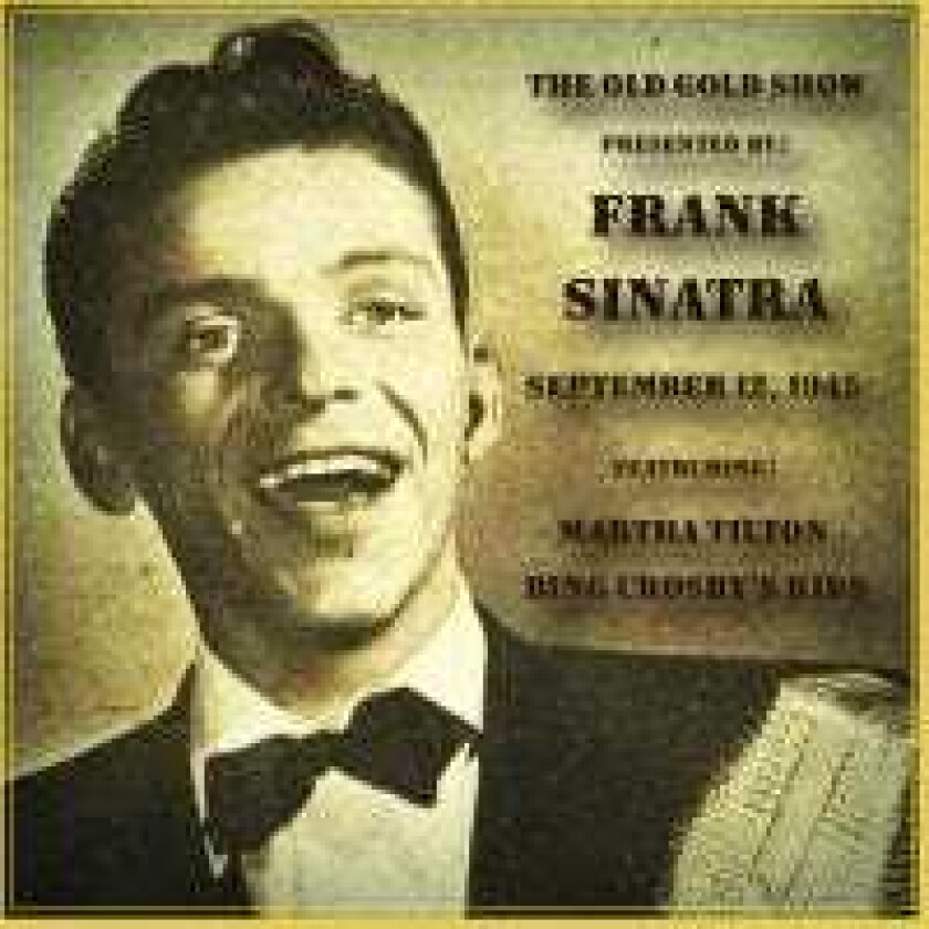 Diverse Artister Old Gold Show Presented By Frank Sinatra: September 12, 1945 CD