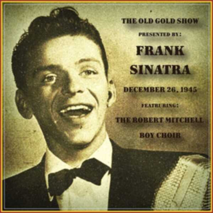 Diverse Artister Old Gold Show Presented By Frank Sinatra: December 26, 1945 CD