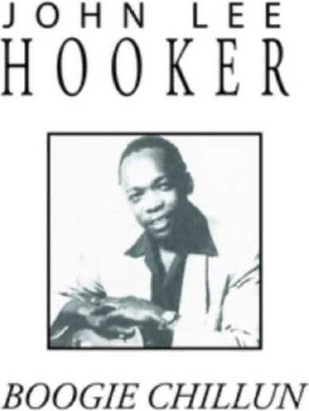 John Lee Hooker Boogie Chillun CD