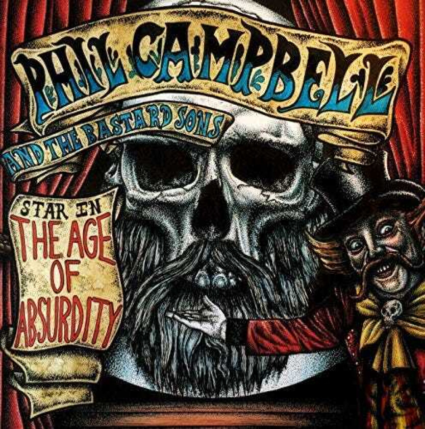 Phil Campbell And The Bastard Sons The Age Of Absurdity CD