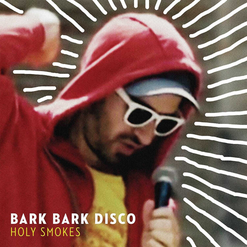 Bark Bark Disco Holy Smokes LP/Vinyl