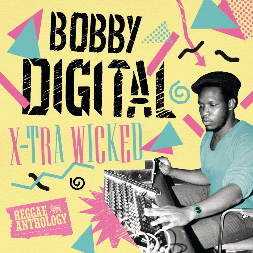 Bobby Digital  XTra Wicked (Reggae Anthology)  CD