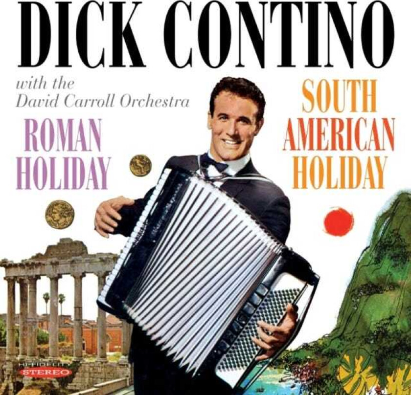 Dick Contino  Roman Holiday & South American Holiday  CD