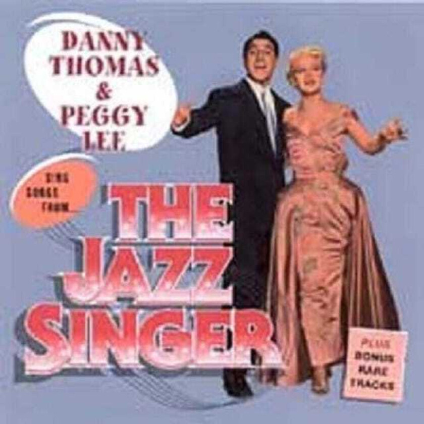 Danny Thomas & Peggy Lee Sing Songs From The Jazz Singer CD