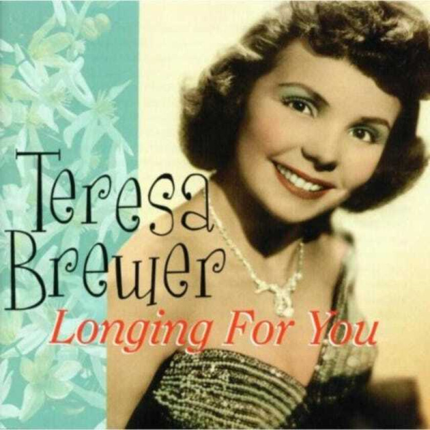Teresa Brewer Longing For You CD