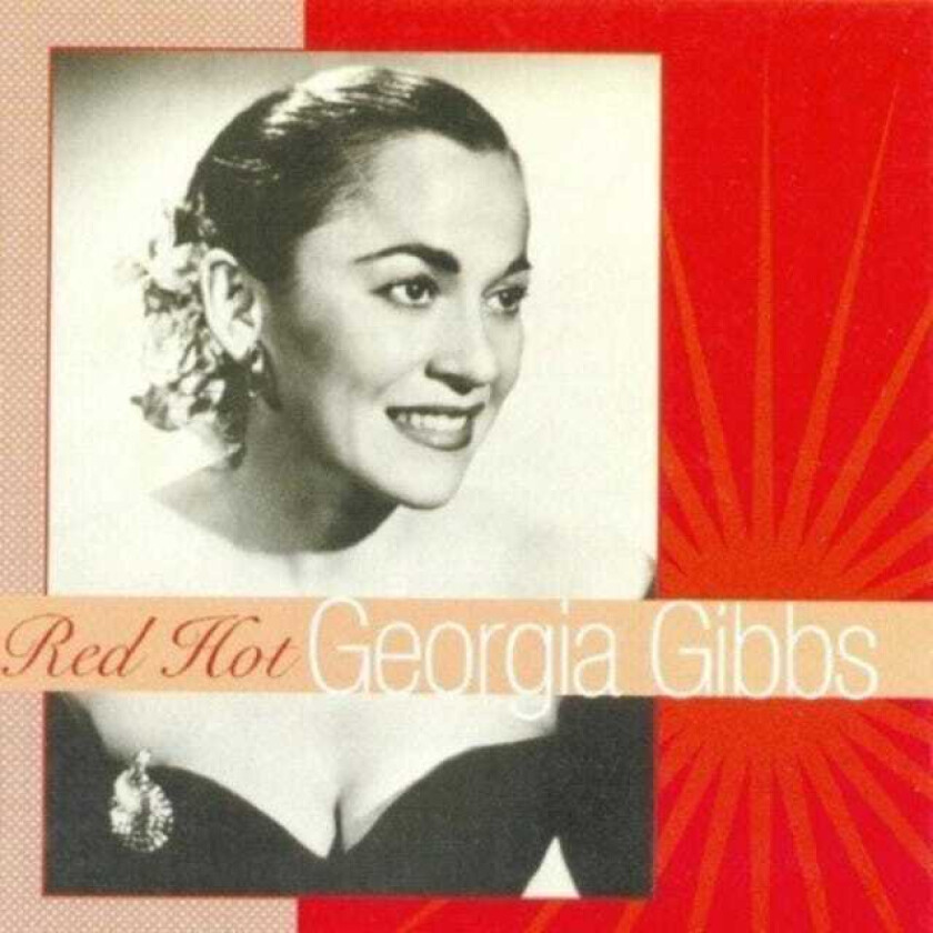 Georgia Gibbs Red Hot CD