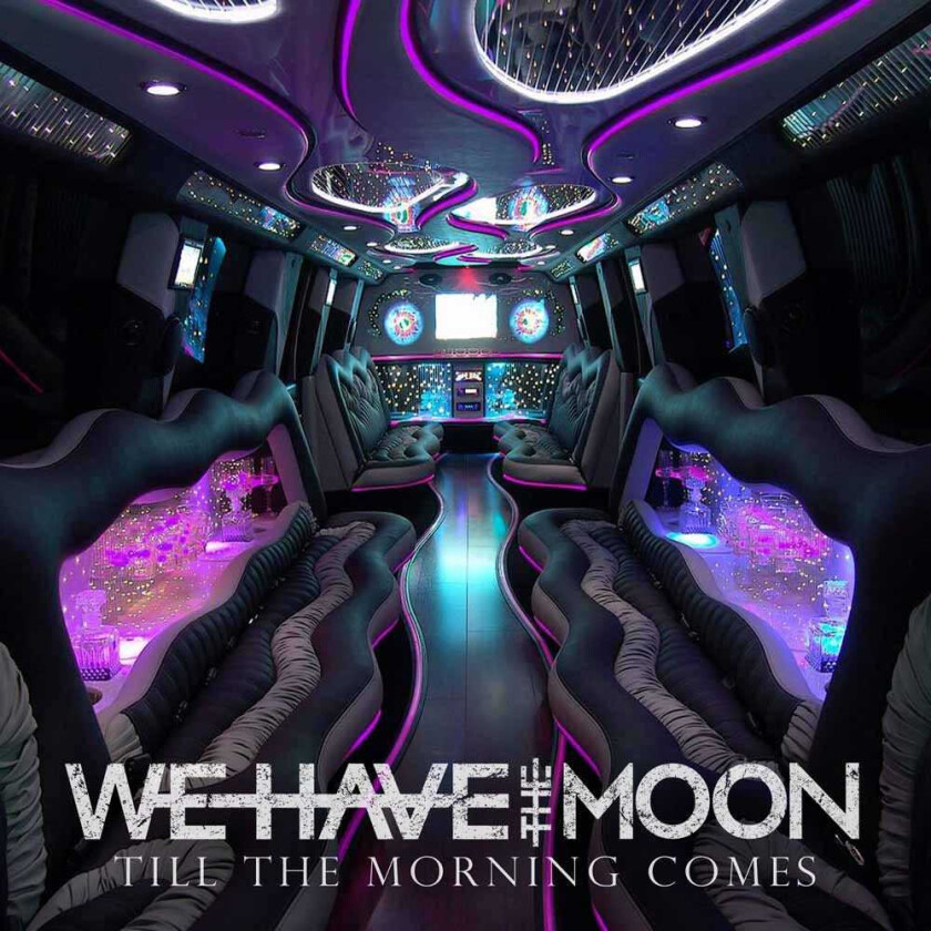 We Have The Moon  Till The Morning Comes  CD