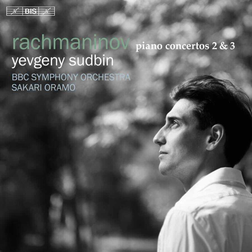 BBC Symphony Orchestra, Sakari Oramo, Yevgeny Sudbin  Yevgeny Sudbin  Rachmaninov: Piano Concerto Nos. 2 & 3  CD