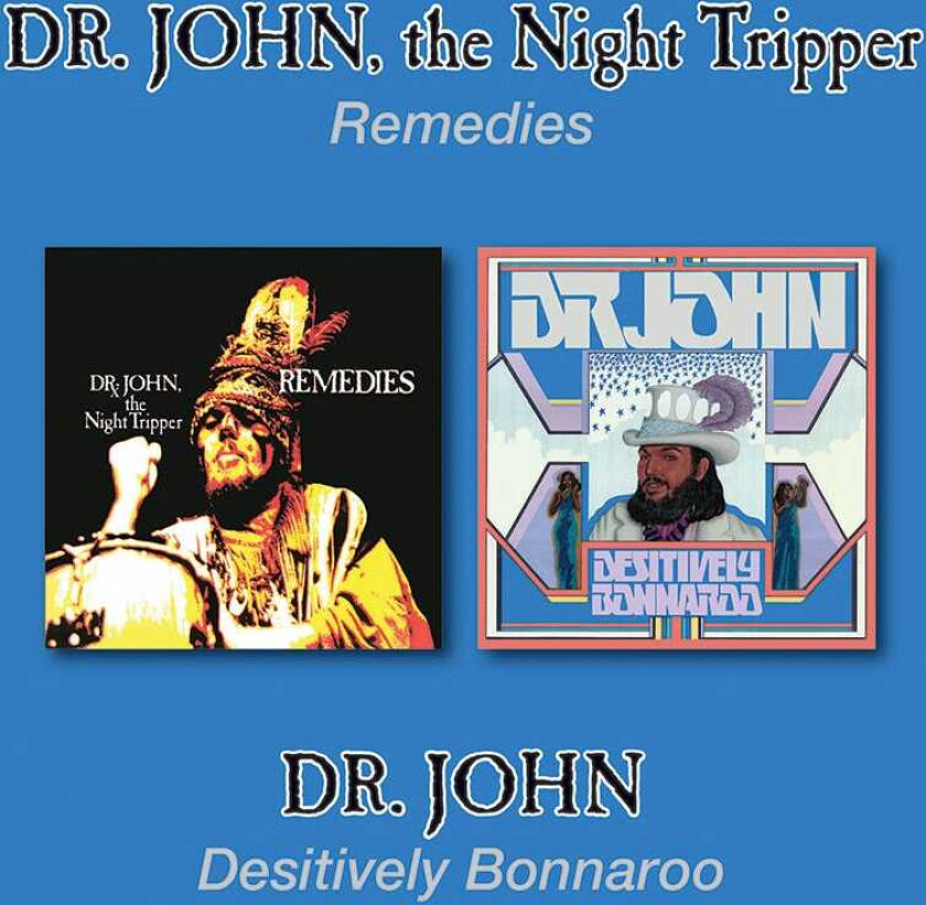 Dr. John Remedies/Desitively Bonnaro CD