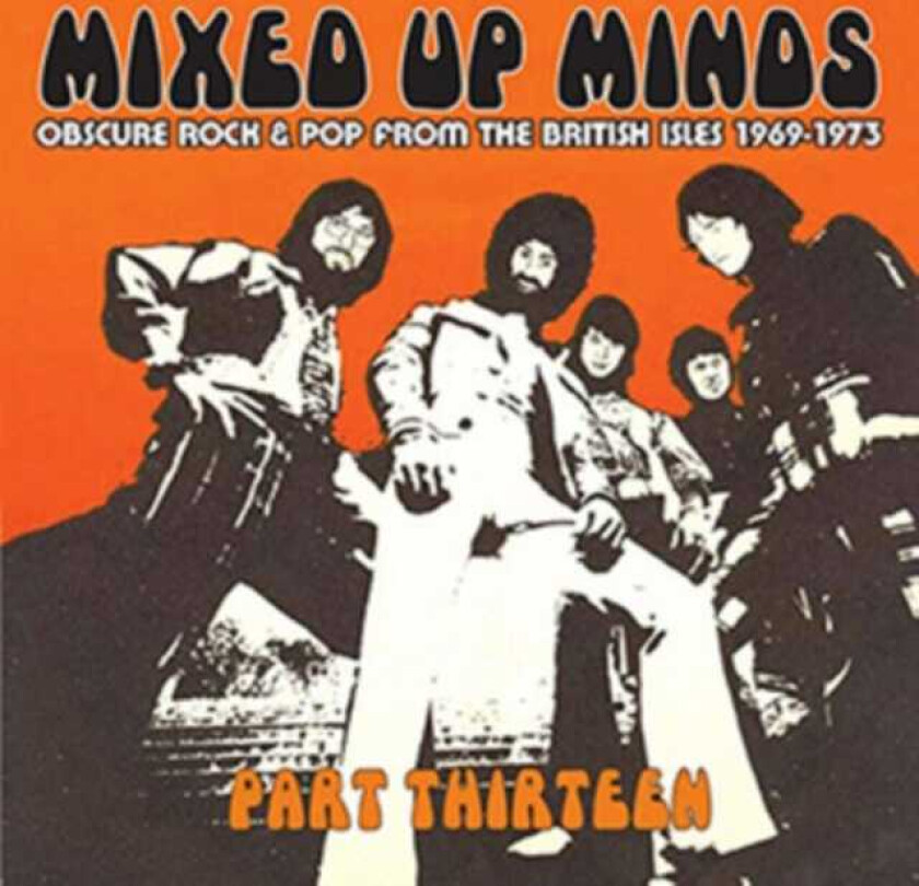 Diverse Rock, Diverse Artister Mixed Up Minds Obscure Rock & Pop From The British Isles 19691973 CD