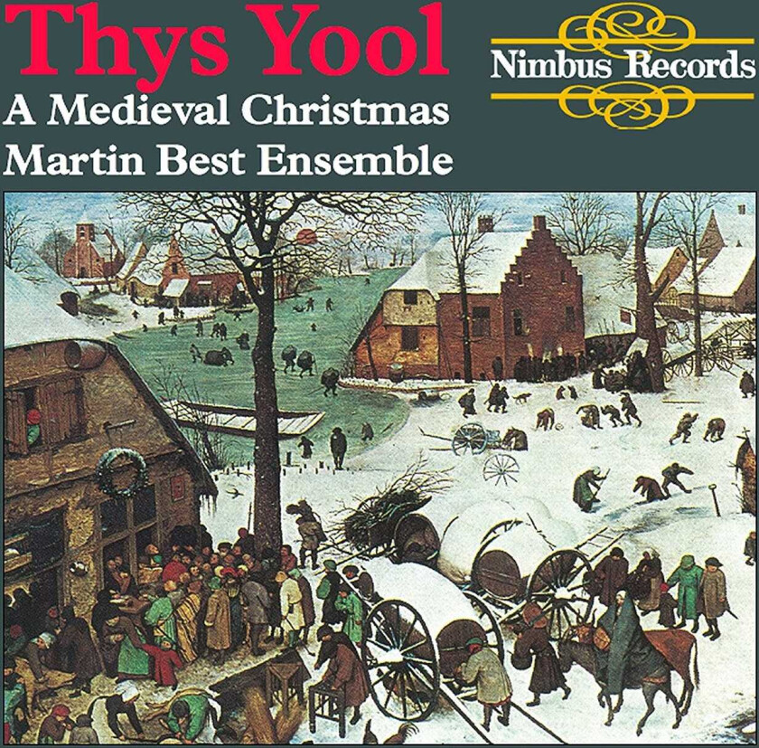 Martin Best Ensemble Thys Yool: A Medieval Christmas CD