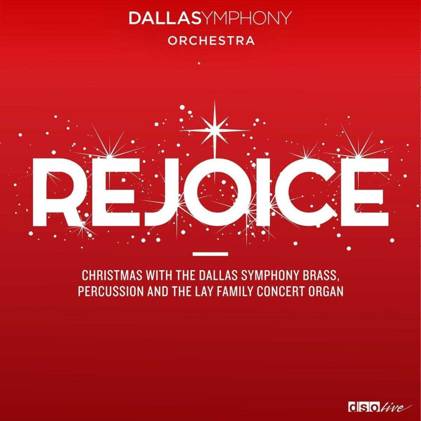 Dallas Symphony Orchestra Rejoice: Christmas With The Dallas Symphony Orchestra Brass CD