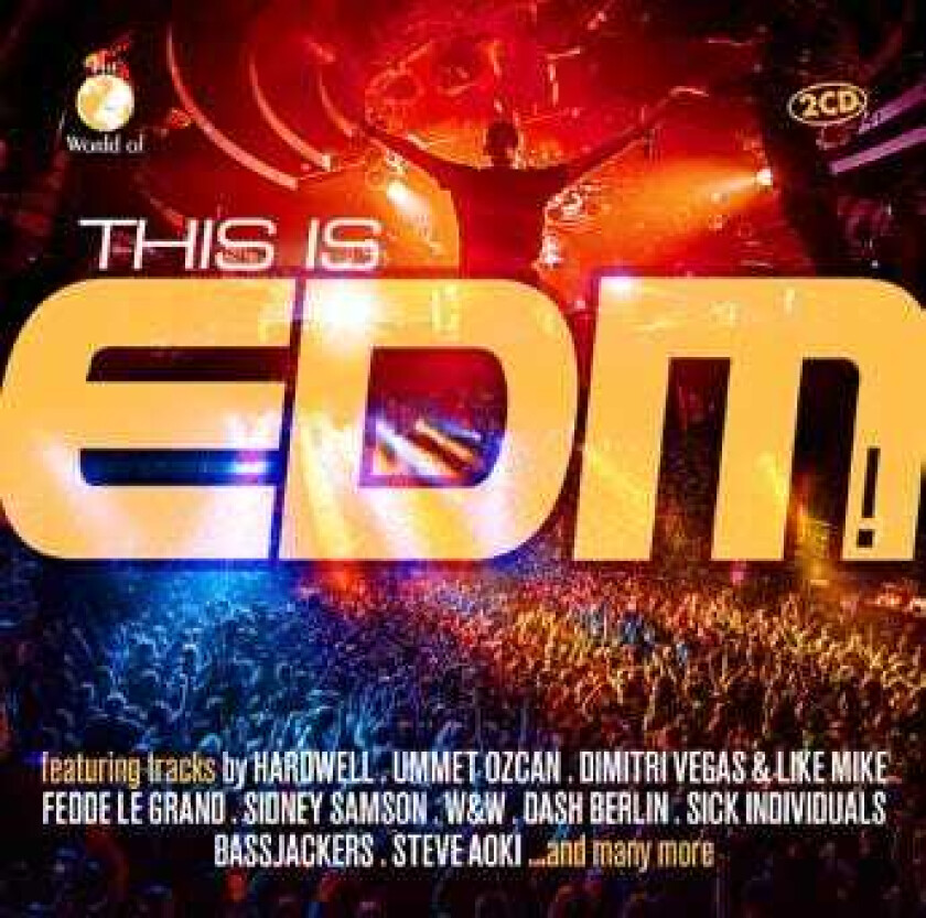Diverse Electronica, Diverse Dance This Is Edm! CD