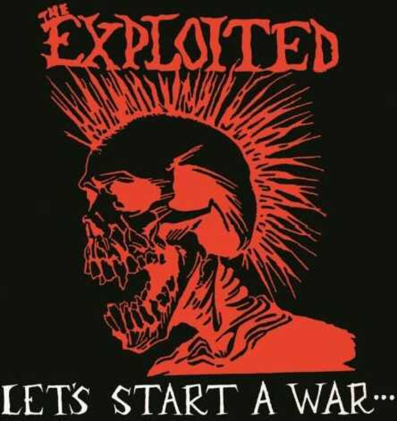 The Exploited Let's Start A War CD