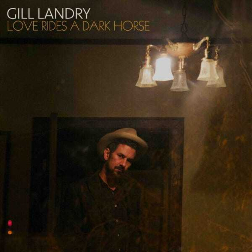 Gill Landry Love Rides A Dark Horse LP/Vinyl