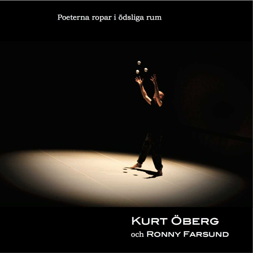 Kurt Öberg Poeterna Ropar I Ödsliga Rum CD