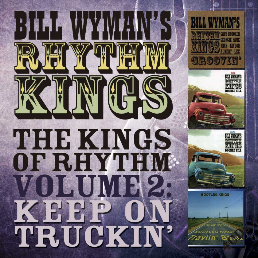 Bill Wyman The Kings Of Rhythm Volume 2: Keep On Truckin' CD