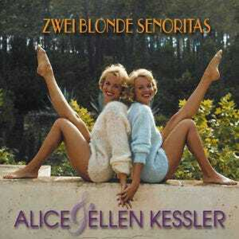 Alice & Ellen Kessler  Zwei Blonde Senoritas  CD