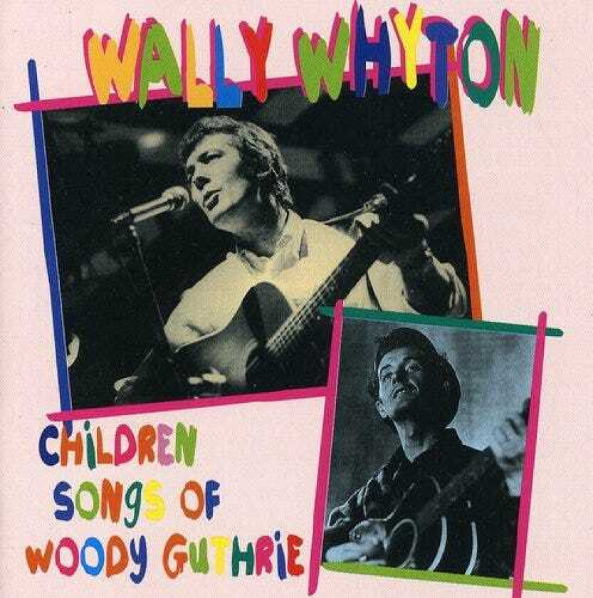 Wally Whyton Children Songs Of Woody Guthrie CD