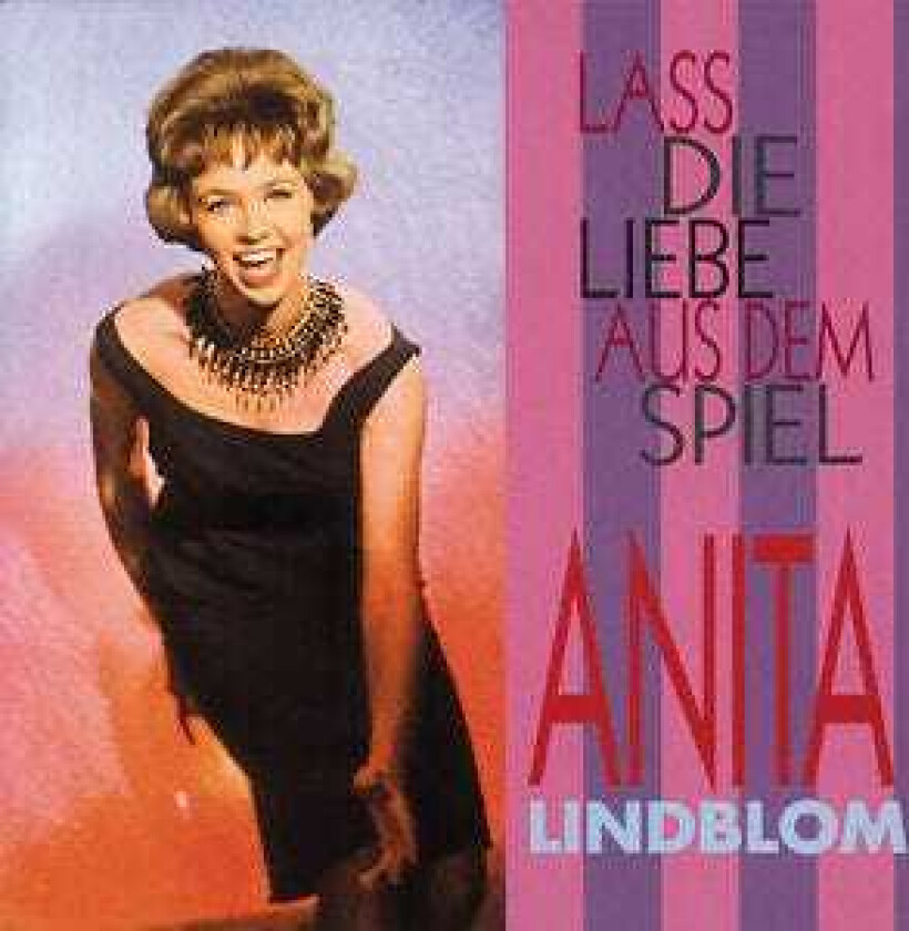 Anita Lindblom Lass Die Liebe Aus Dem Spiel CD