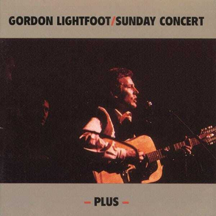 Gordon Lightfoot Sunday Concert Plus CD