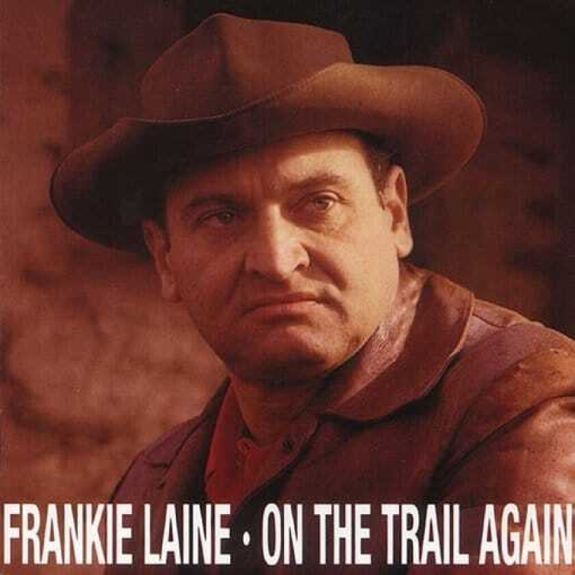 Frankie Laine  On The Trail Again  CD