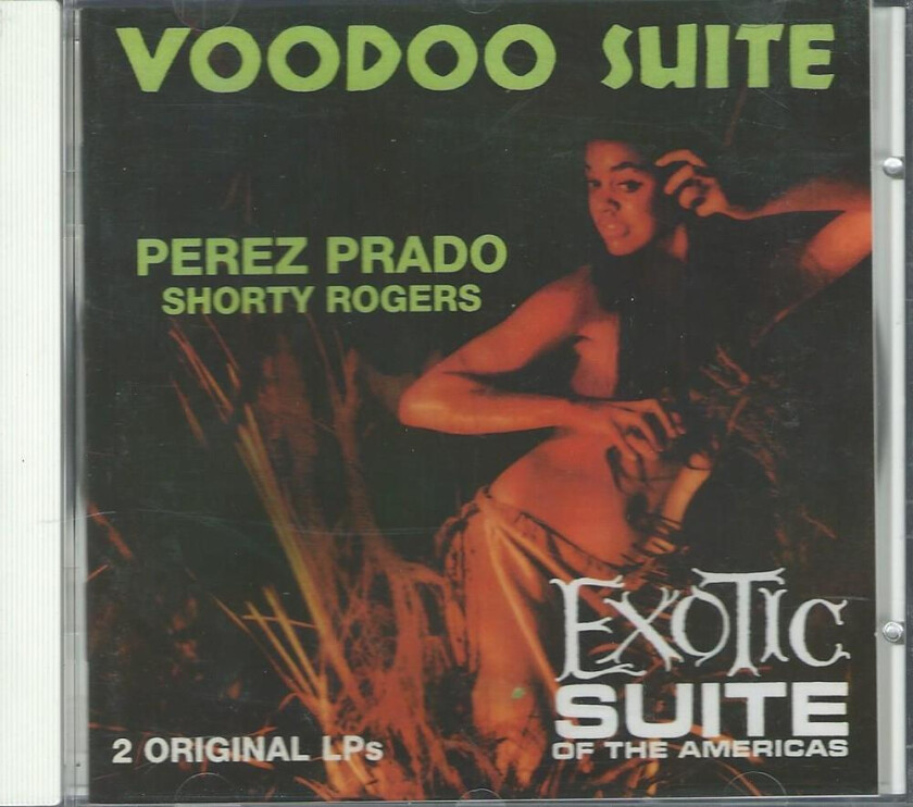 Perez Prado Voodoo Suite/Exotic Suite CD