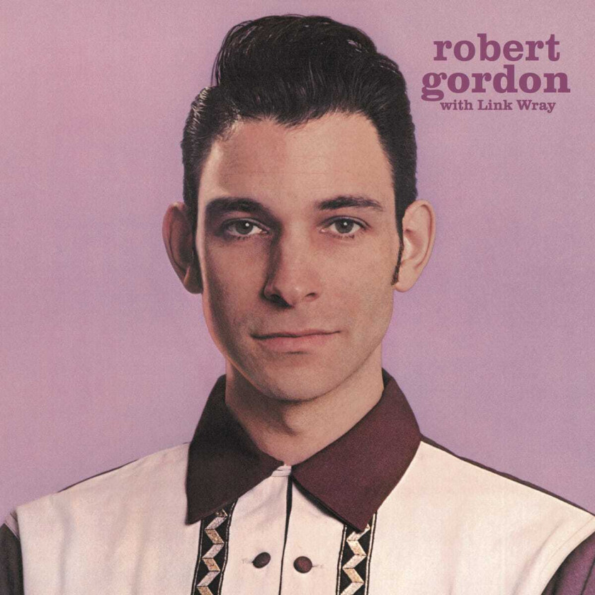 Robert Gordon Robert Gordon With Link Wray LP/Vinyl
