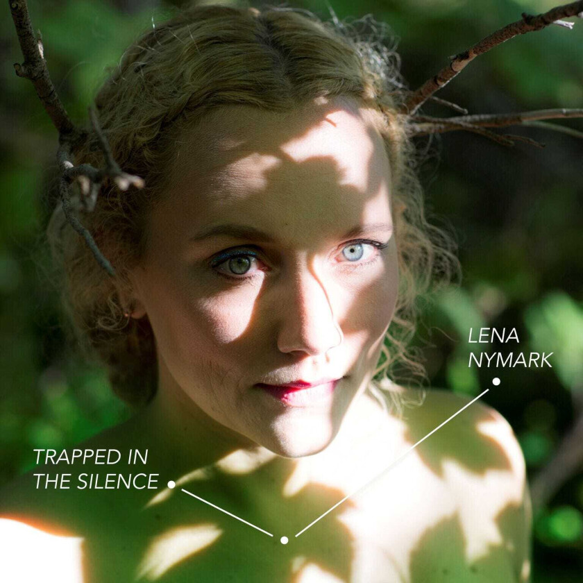 Lena Nymark Trapped In The Silence CD