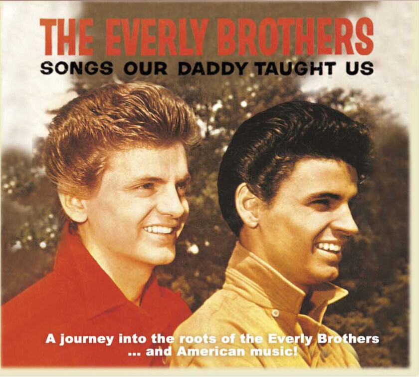 The Everly Brothers Songs Our Daddy Taught Us CD
