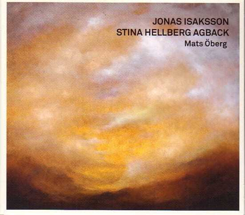 Jonas Isaksson, Stina Hellberg Agback  Jonas Isaksson / Stina Hellberg Agback  CD