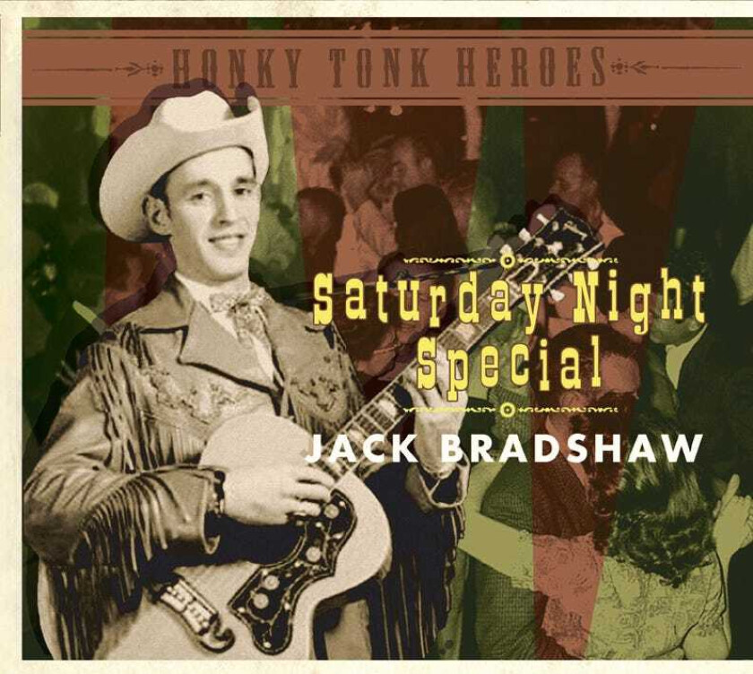 Jack Bradshaw  Saturday Night Special  CD