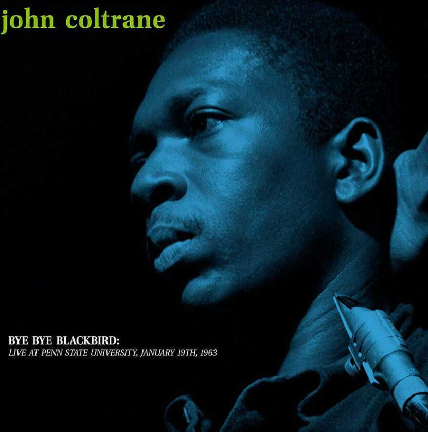 John Coltrane  Bye Bye Blackbird  Penn State 1963  LP/Vinyl