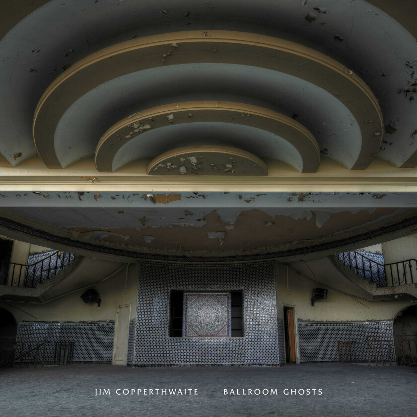 Jim Copperthwaite  Ballroom Ghosts  CD