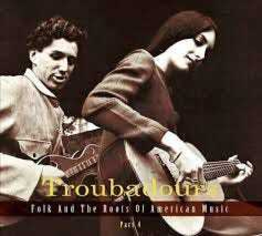 Diverse Artister, Diverse Rock Troubadours Folk And The Roots Of American Music Part 4 (German) CD