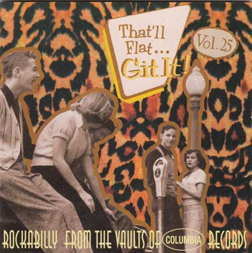 Diverse Rock, Diverse Artister That'll Flat Dig It Vol. 25 Rockabilly From The Vaults Of Columbia Records CD