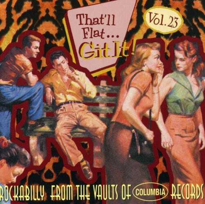 Diverse Rock, Diverse Artister That'll Flat Dig It Vol. 23 Rockabilly From The Vaults Of Columbia Records CD