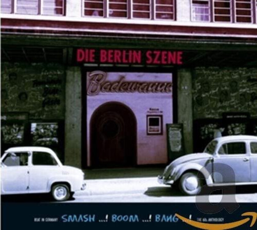 Diverse Rock Die Berlin Szene Smash! Boom! Bang! CD