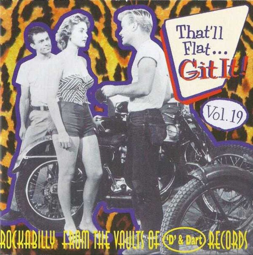 Diverse Rock, Diverse Artister That'll Flat Dig It Vol. 19 Rockabilly From The Vaults Of D & Dart Records CD