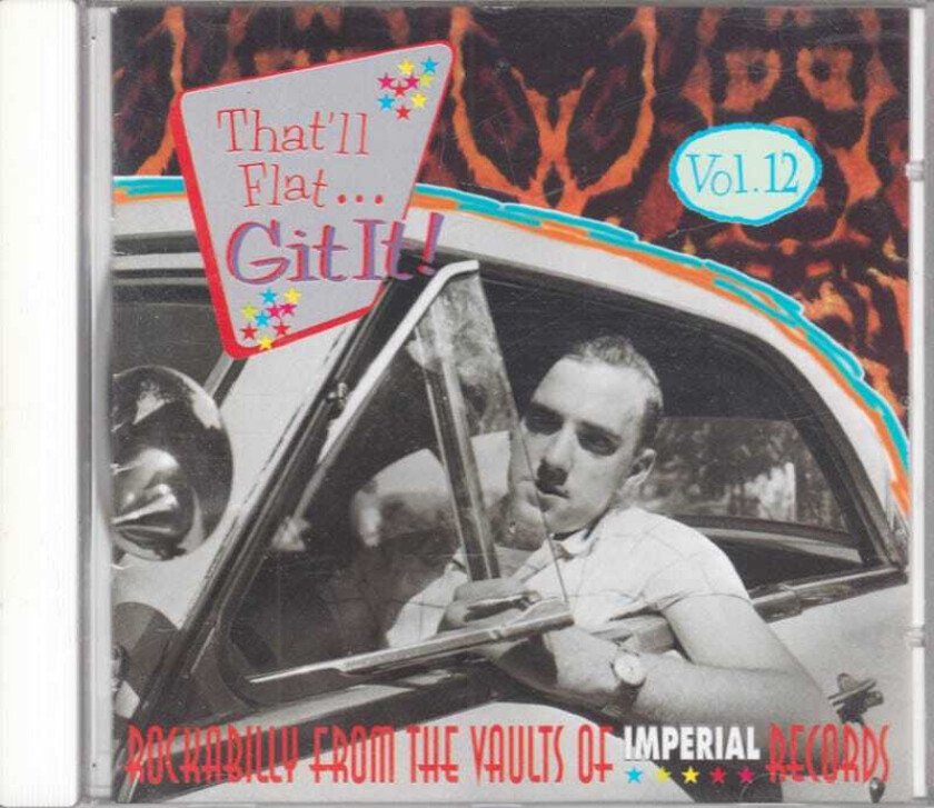 Diverse Rock, Diverse Artister  That'll Flat Dig It Vol. 12  Rockabilly From The Vaults Of Imperial Records  CD