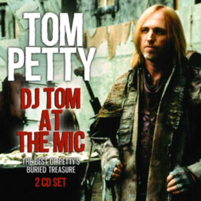 Diverse Artister Dj Tom At The Mic The Best Of Tom Petty's Buried Treasures CD