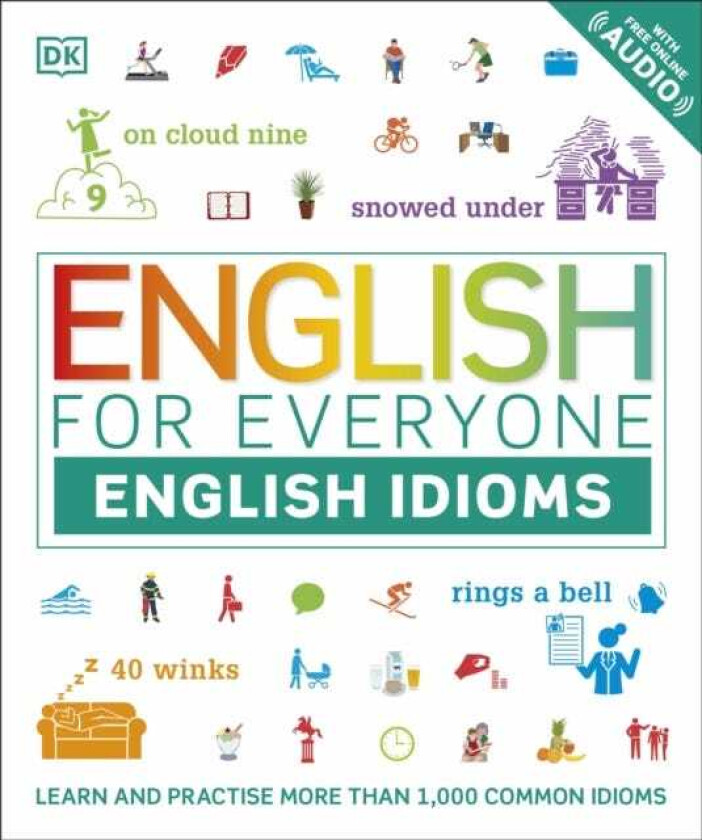 English for Everyone English Idioms Learn and practise common idioms and expressions