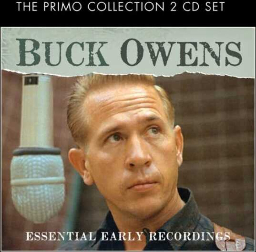 Buck Owens The Essential Early Recordings CD