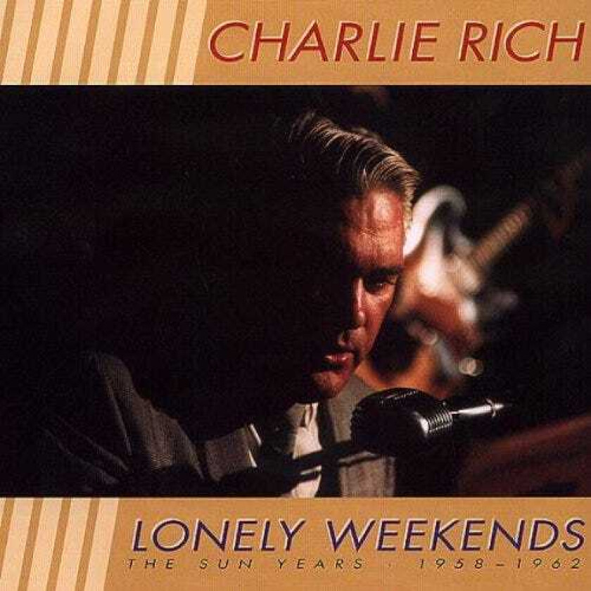Charlie Rich Lonely Weekends The Sun Years 19581962 CD