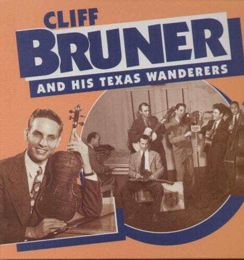 Cliff Bruner  Cliff Bruner And His Texas Wanderers  CD