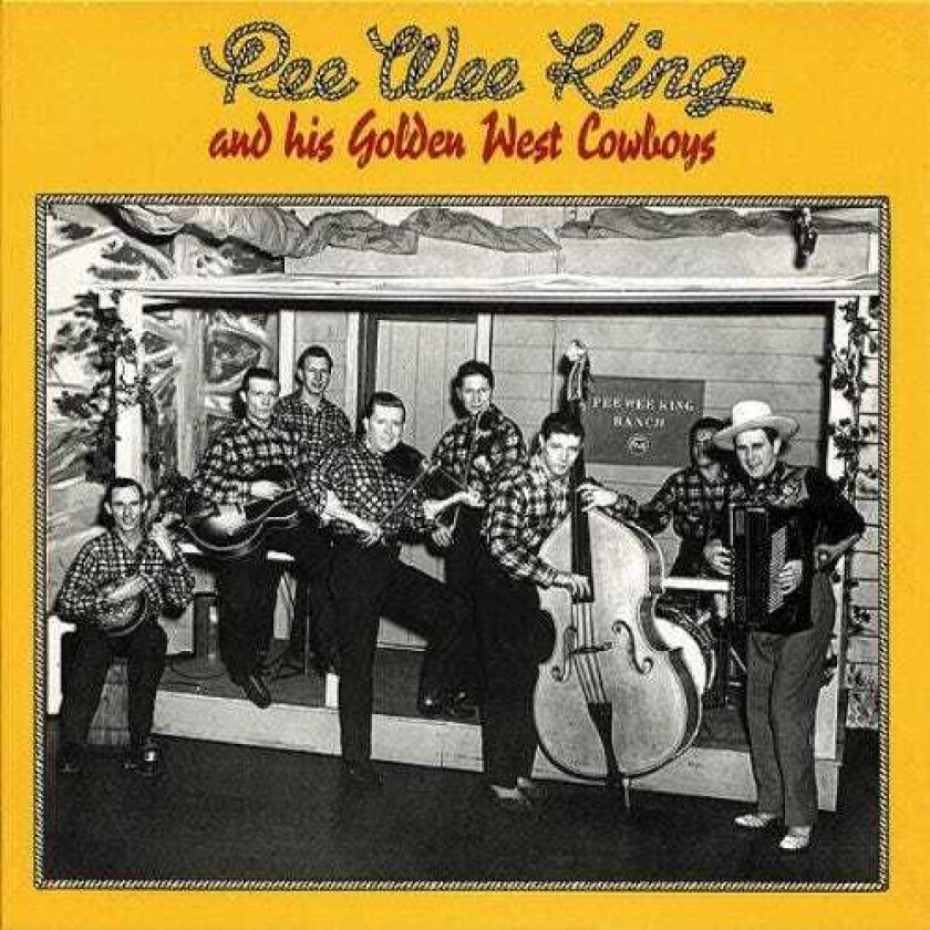 Pee Wee King Pee Wee King & His Golden West Cowboys CD